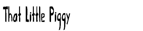 That Little Piggy字体