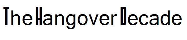 The Hangover Decade