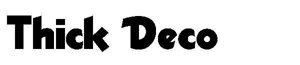 Thick Deco