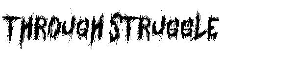 Through Struggle字体