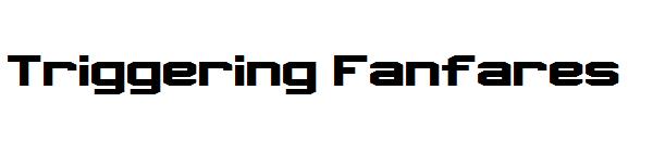 Triggering Fanfares字体