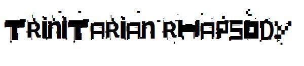 Trinitarian Rhapsody字体