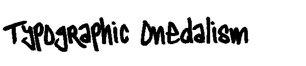 Typographic Onedalism字体