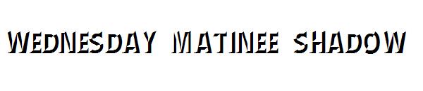 Wednesday Matinee Shadow字体