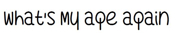 What's My Age Again字体