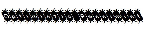 Optimistic Pessimist