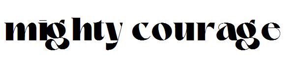 mighty courage