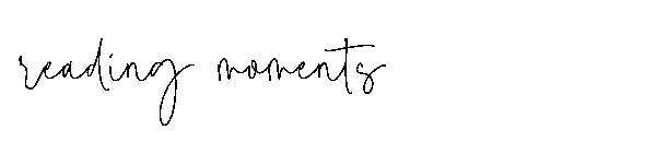 reading moments