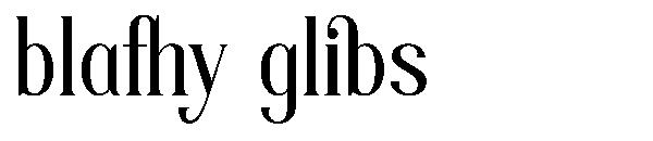 Blafhy glibs字体
