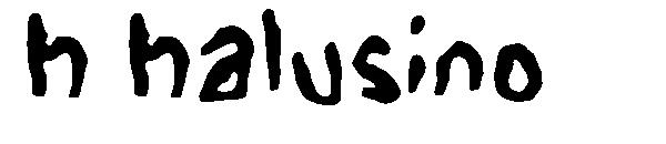 h halusino字体