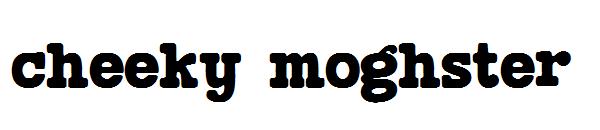 cheeky moghster字体