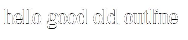 hello good old outline字体