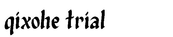 Qixohe trial
