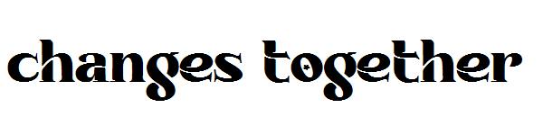 changes together字体