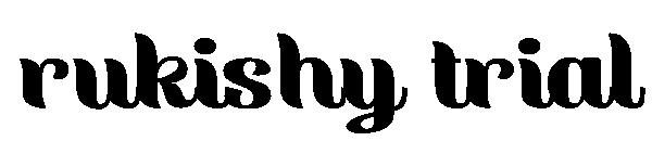 Rukishy trial字体