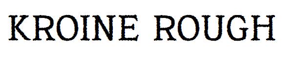 kroine rough