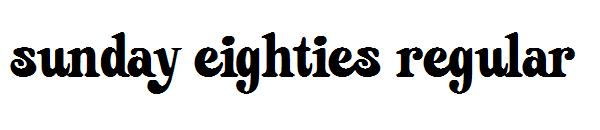 sunday eighties regular