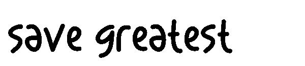 save greatest