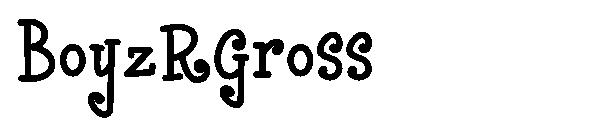 BoyzRGross