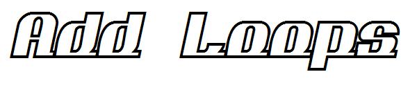 Add Loops
