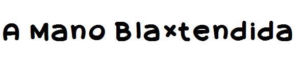A Mano Blaxtendida字体