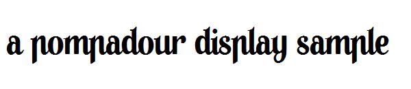 A Pompadour Display Sample