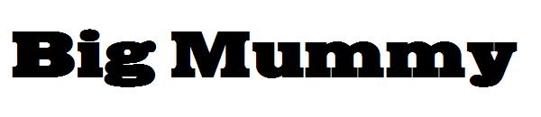 Big Mummy