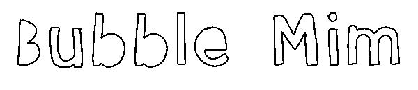 Bubble Mim字体