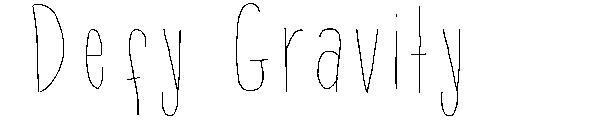 Defy Gravity
