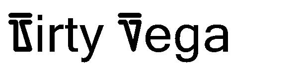 Dirty Vega