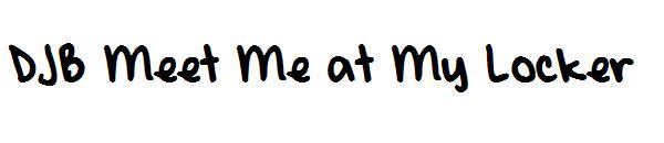 DJB Meet Me at My Locker字体