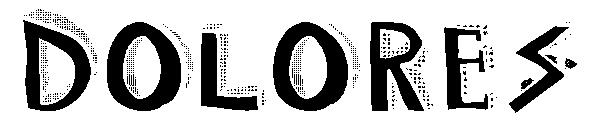 Dolores