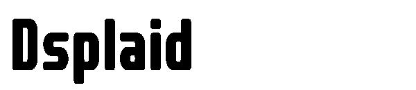 Dsplaid字体