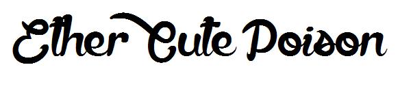 Ether Cute Poison