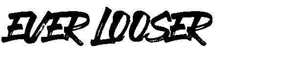 EVER LOOSER字体
