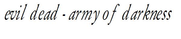 Evil Dead - Army of Darkness