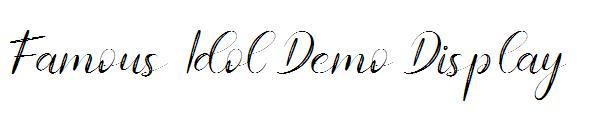 Famous Idol Demo Display