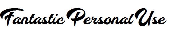 Fantastic Personal Use