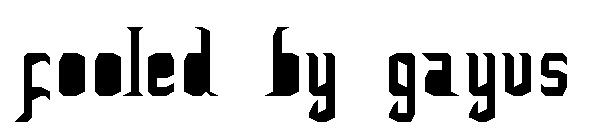 Fooled by Gayus字体