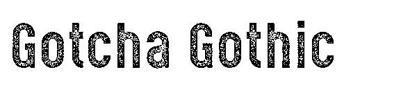 Gotcha Gothic