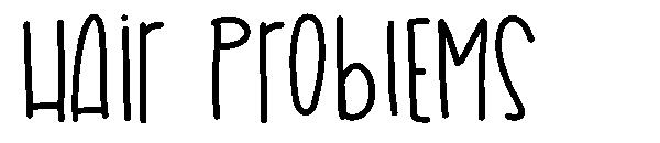 Hair Problems字体