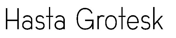 Hasta Grotesk