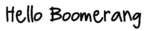 Hello Boomerang