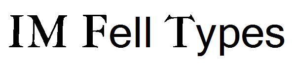 IM Fell Types