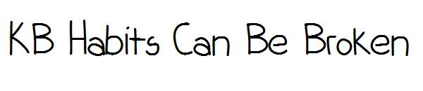KB Habits Can Be Broken字体