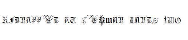 Kidnapped at German Lands Two字体