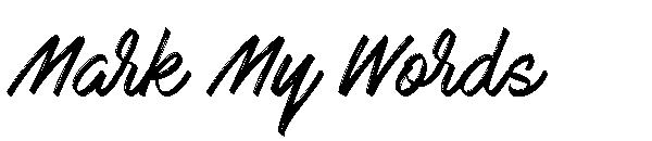 Mark My Words字体