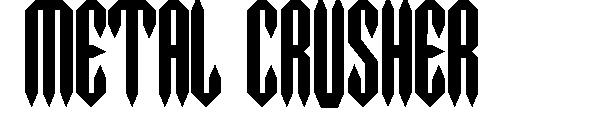 Metal Crusher