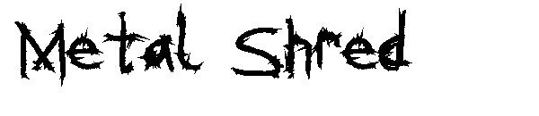 Metal Shred