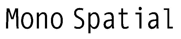 Mono Spatial